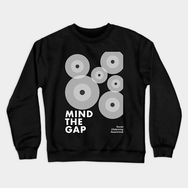 Mind The Gap Crewneck Sweatshirt by brewok123